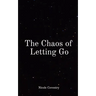 The Chaos of Letting Go