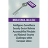 Intelligence Surveillance, Security Sector Reforms, Accountability Principles and National Security Challenges within European Union
