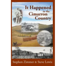 It Happened in the Cimarron Country