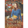 Pumpkin Roll Reckoning: Cozy Mystery