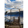 The Faith Walk: A Pathway Toward Holiness
