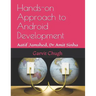 Hands-on Approach to Android Development: Aatif Jamshed, Dr. Amit Sinha