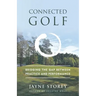 Connected Golf: Bridging the Gap Between Practice and Performance