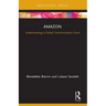 Amazon: Understanding a Global Communication Giant