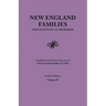 New England Families. Genealogical and Memorial. 1913 Edition. in Four Volumes. Volume IV