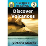 Discover Volcanoes: Level 2 Reader