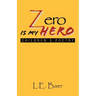 Zero Is My Hero