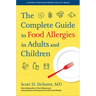 The Complete Guide to Food Allergies in Adults and Children