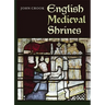 English Medieval Shrines