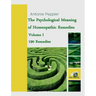 The Psychological Meaning of Homeopathic Remedies: Volume I