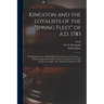 Kingston and the Loyalists of the "Spring Fleet" of A.D. 1783: With Reminiscenses of Early Days in Connecticut; a Narrative to Which is Appended a Dia