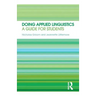 Doing Applied Linguistics: A guide for students