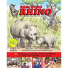 RESCUING RHINO an orphaned baby rhino finds a new home: plus FACTS about SAVING WILD ANIMALS and FUN ACTIVITIES to make and do