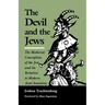 The Devil and the Jews: The Medieval Conception of the Jew and Its Relation to Modern Anti-Semitism
