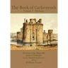 The Book of Carlaverock Volume I - Memoirs of the Maxwells, Earls of Nithsdale, Lords Maxwell & Herries (1873)