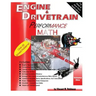 Engine & Drivetrain Performance Math (Volume One)