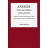 Anselm: Fides Quaerens Intellectum
