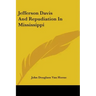 Jefferson Davis And Repudiation In Mississippi