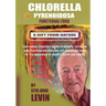 Chlorella Pyrenoidosa - A Gift from Nature