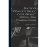 Bentley's Complete Phrase Code, (nearly 1000 Million Combinations)