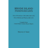 Rhode Island Passenger Lists.: Port of Providence 1798-1808, 1820-1872; Port of Bristol and Warren 1820-1871. Compiled from United States Custom Hous