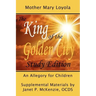 The King of the Golden City, an Allegory for Children