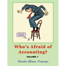 Who's Afraid of Accounting?: Volume 1
