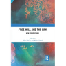 Free Will and the Law: New Perspectives