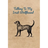 Talking To My Irish Wolfhound