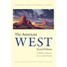The American West: A Modern History, 1900 to the Present