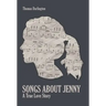 Songs About Jenny: A True Love Story