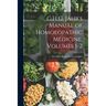 G.H.G. Jahr's Manual of Homoeopathic Medicine, Volumes 1-2