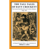 The Tall Tales of Davy Crockett: The Second Nashville Series of Crockett Almanacs, 1839-1841