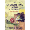 The Everlasting Meal Cookbook: Leftovers A-Z