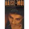 Baise-Moi (Rape Me)