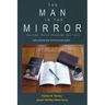 The Man in the Mirror: Discussion and Application Guide