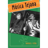 Música Tejana: The Cultural Economy of Artistic Transformation