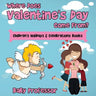 Where Does Valentine's Day Come From? Children's Holidays & Celebrations Books