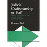Judicial Craftsmanship or Fiat?: Direct Overturn by the United States Supreme Court