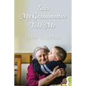 Tales My Grandmother Told Me