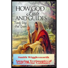 Smith Wigglesworth How God Leads & Guides: Wigglesworth's Amazing Testimonies of God's Divine Guidance