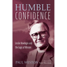 Humble Confidence: Lesslie Newbigin and the Logic of Mission