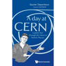 Day at Cern, A: Guided Tour Through the Heart of Particle Physics
