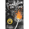 Dandelion on Fire: Greene Island Mystery, Book 1