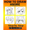 How to Draw Anime for Beginners Step by Step: Manga and Anime Drawing Tutorials Book 2