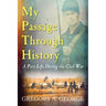 My Passage Through History: A Past Life During the Civil War