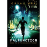 The Malfunction: Book 1 of The Deilonium Trilogy