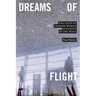Dreams of Flight: The Lives of Chinese Women Students in the West