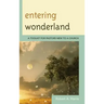 Entering Wonderland: A Toolkit for Pastors New to a Church