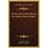 The Invention of the Third or the Master Mason's Degree